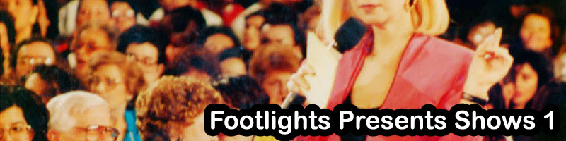 Footlights Presents Shows 1